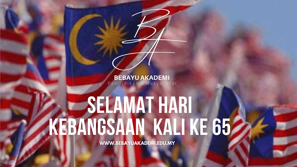 Selamat Hari Kebangsaan Kali Ke 65